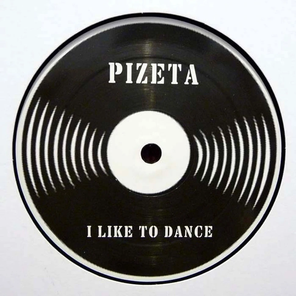 Pizeta - I Like To Dance