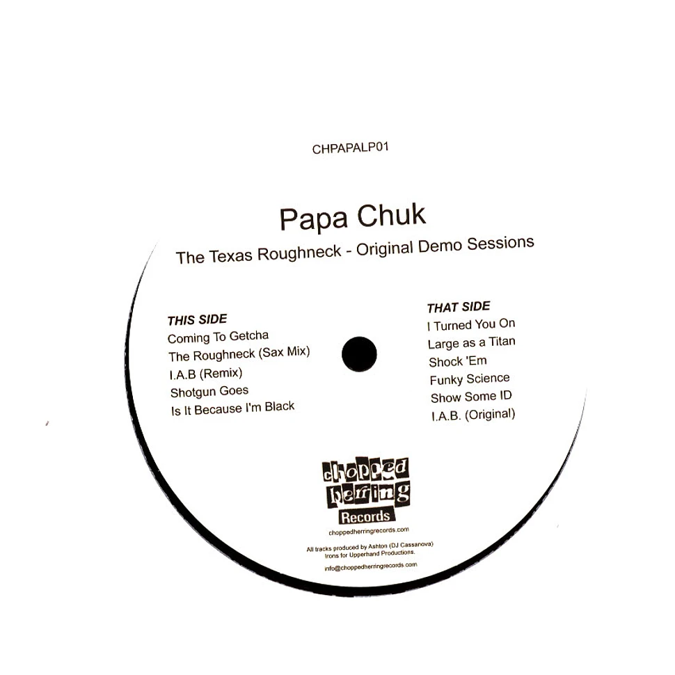 Papa Chuk - The Texas Roughneck Demo Sessions 1992