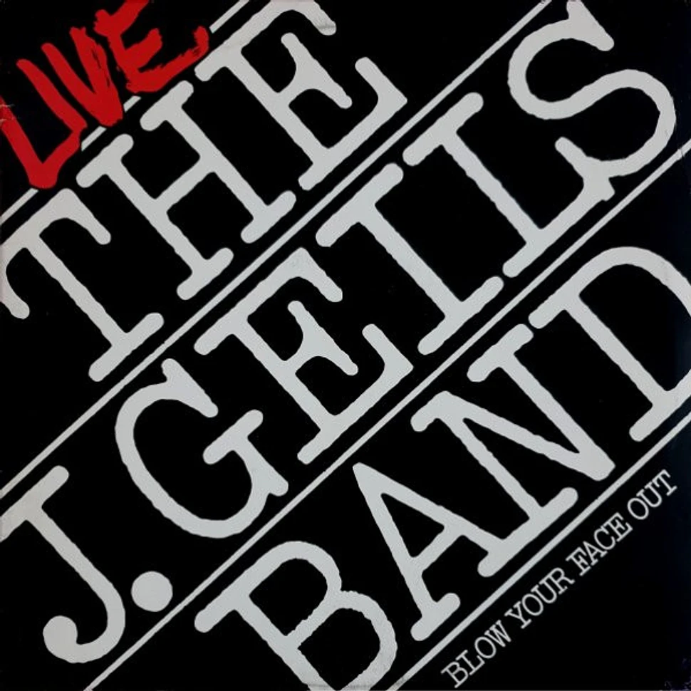 The J. Geils Band - Live - Blow Your Face Out