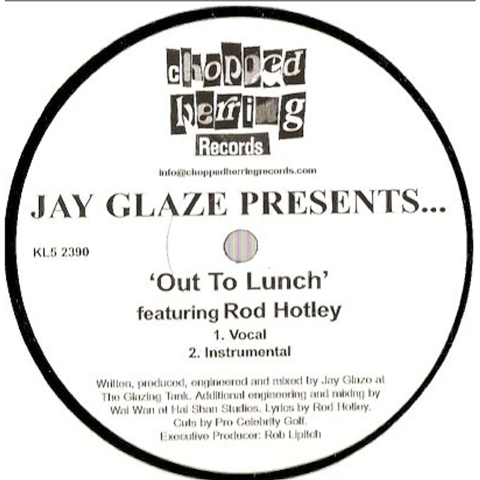 Jay Glaze - Presents... Out To Lunch / Double Glazing