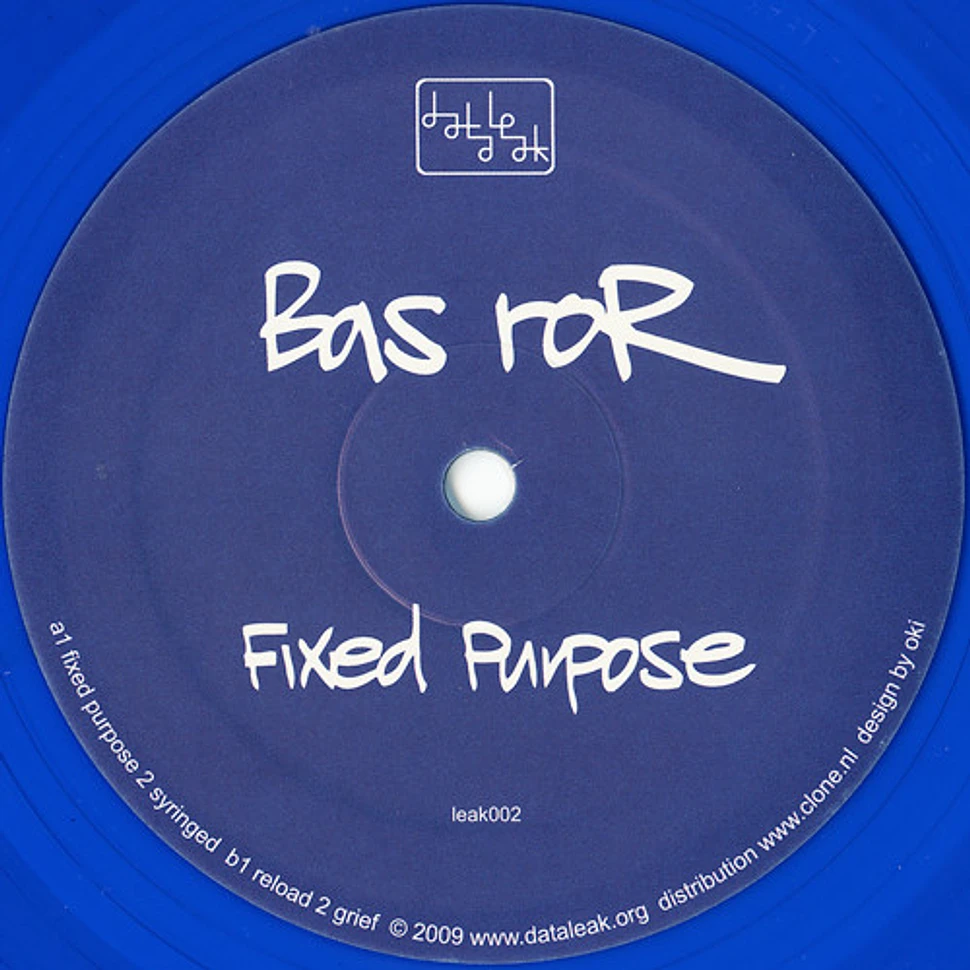 Bas roR - Fixed Purpose