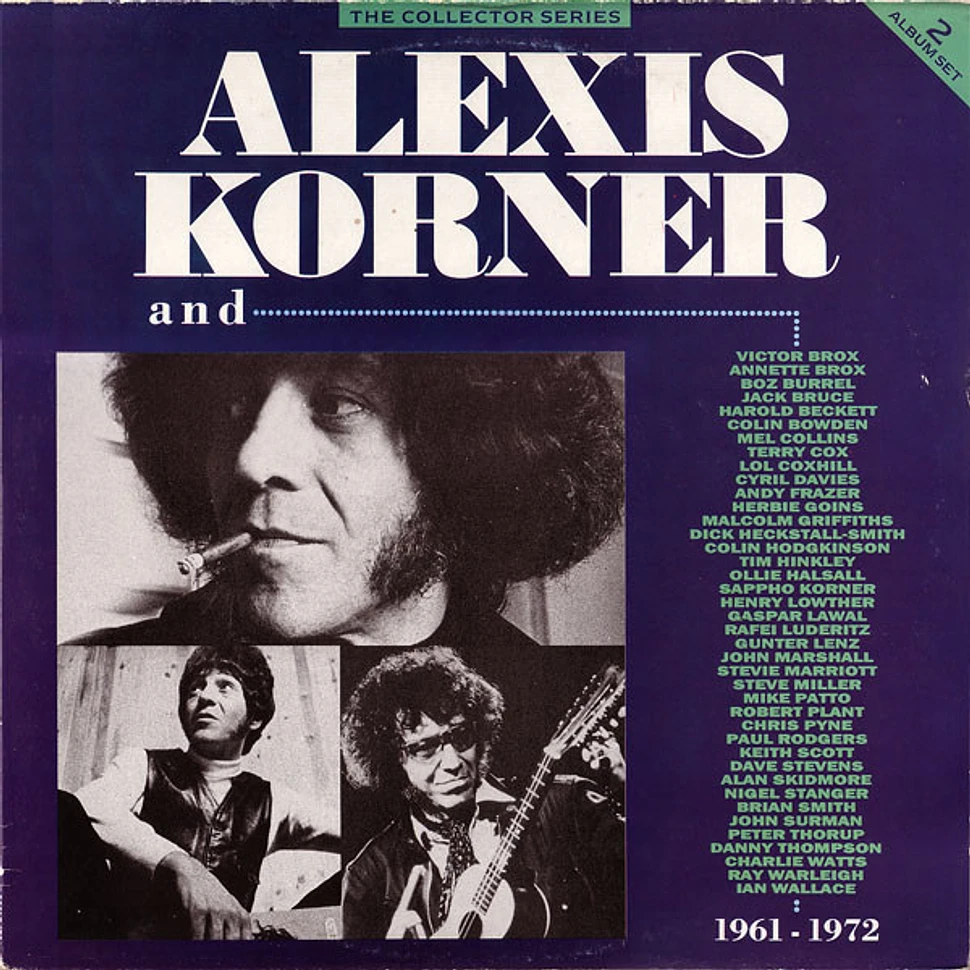 Alexis Korner - Alexis Korner And... 1961 - 1972