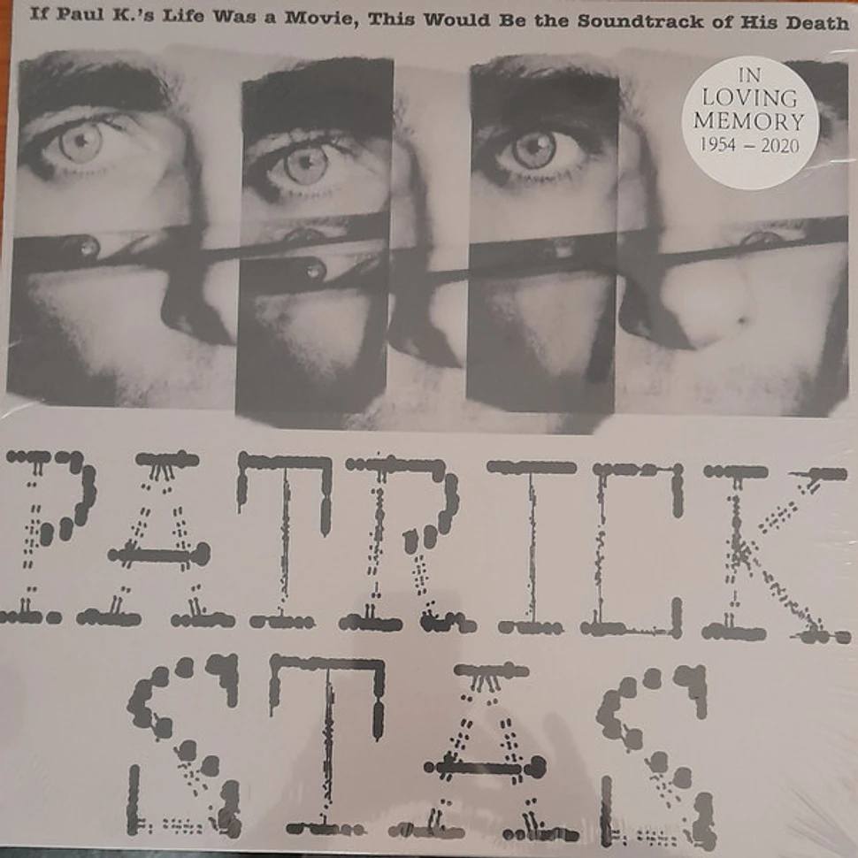 Patrick Stas - If Paul K​​​​​.​'s Life Was A Movie, This Would Be The Soundtrack Of His Death