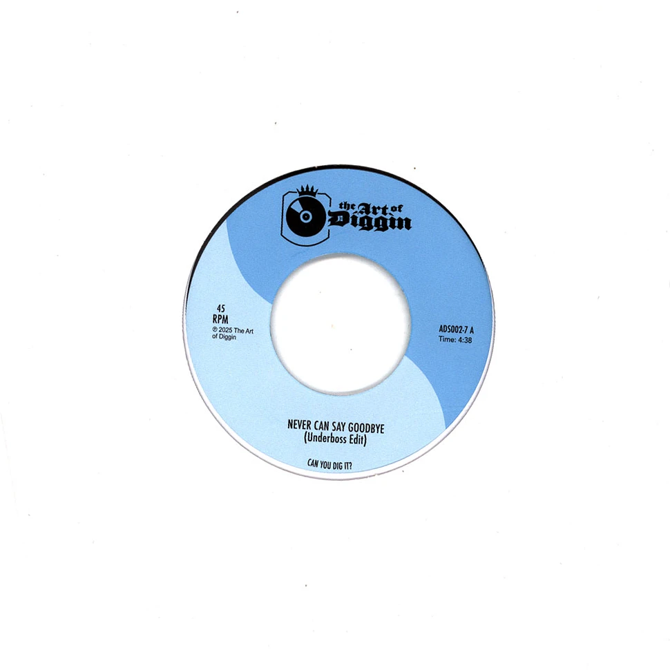 The Underboss - Never Can Say Goodbye / Ain't No Sunshine
