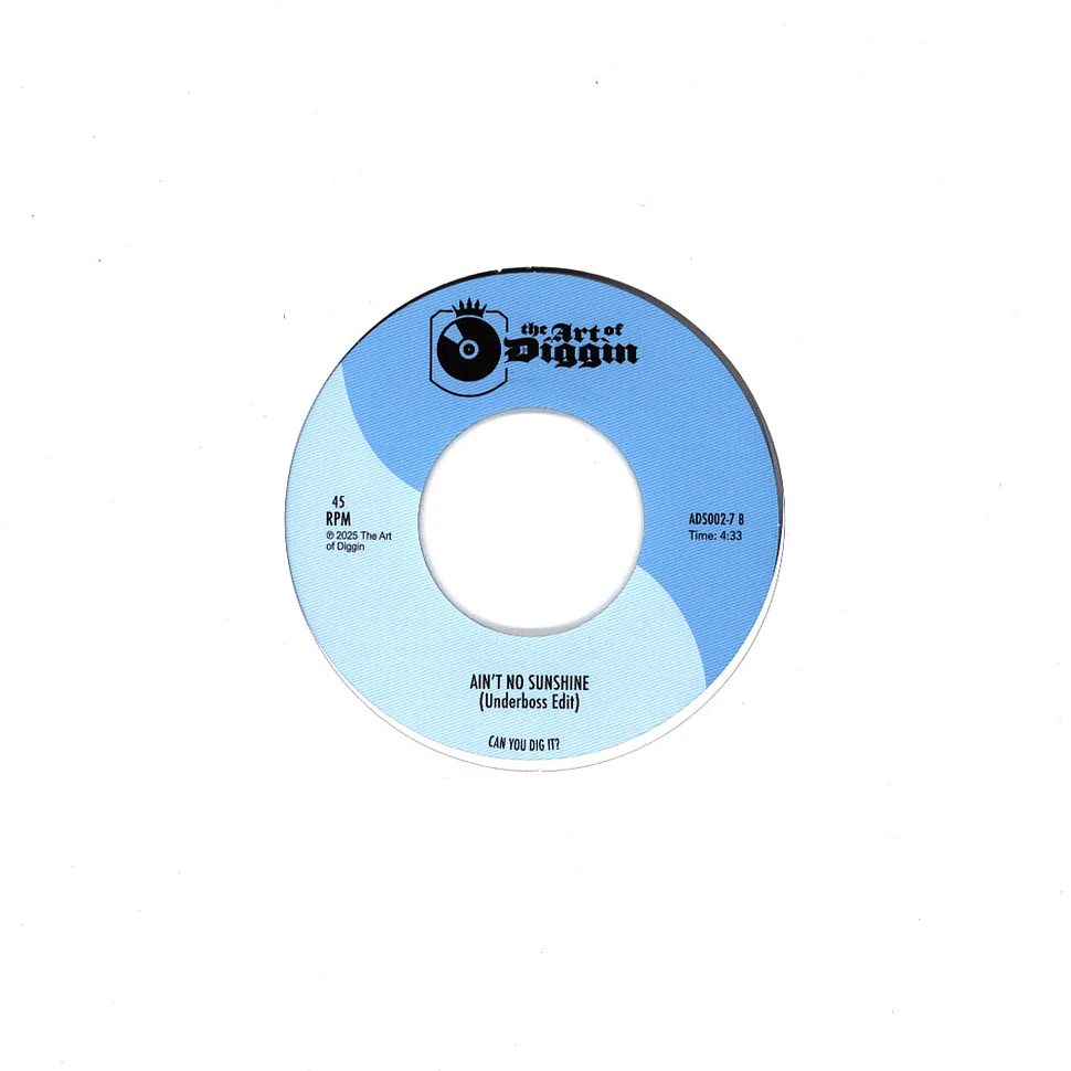 The Underboss - Never Can Say Goodbye / Ain't No Sunshine