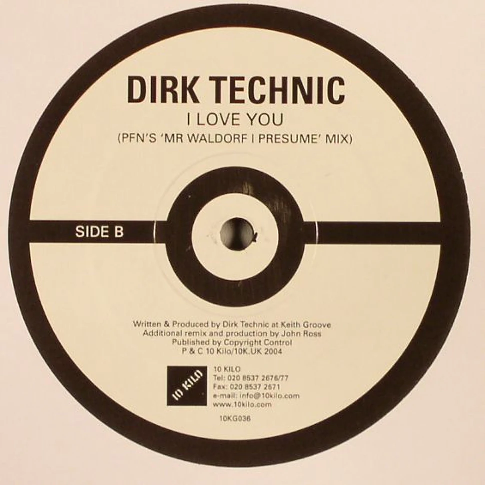 Dirk Technic - I Love You - Vinyl 12" - 2004 - UK - Original | HHV