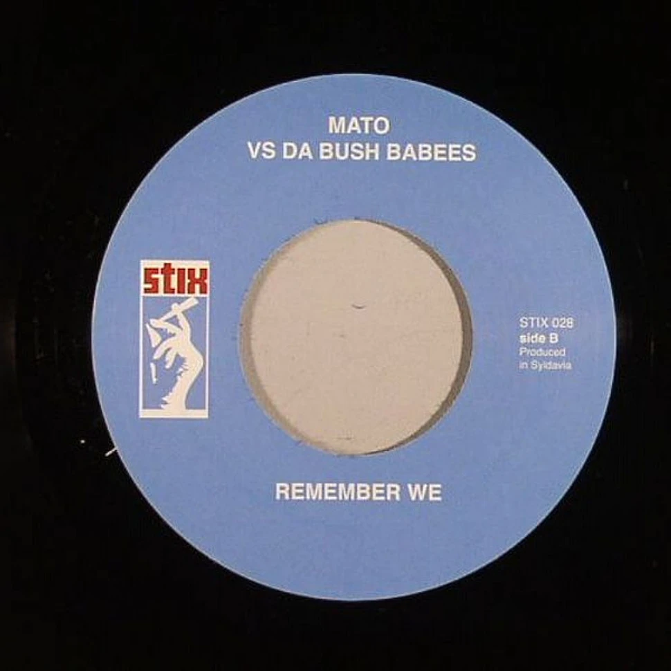 Mato - I Know What You Want / Remember We