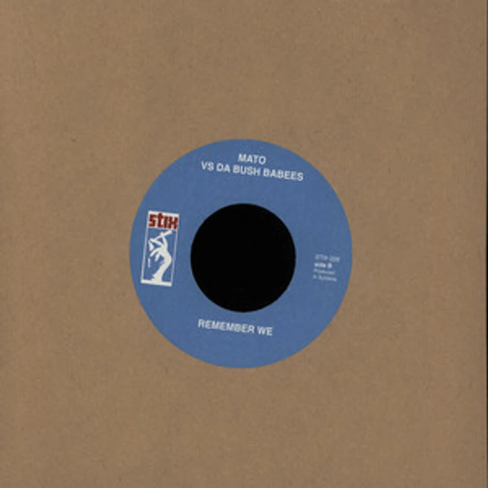 Mato - I Know What You Want / Remember We