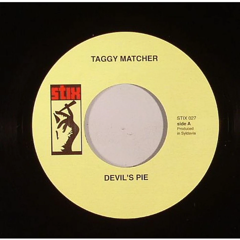 Taggy Matcher - Devil´s Pie / C.R.E.A.M (Version)